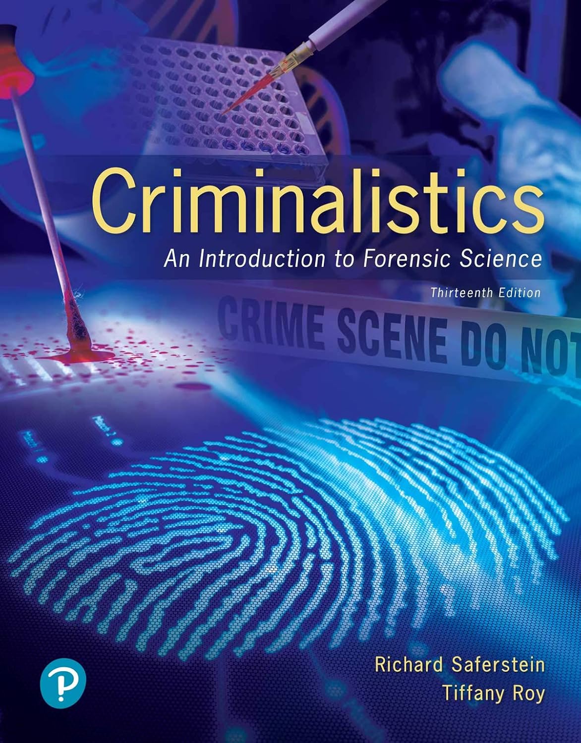 (eBook PDF)Criminalistics An Introduction to Forensic Science 13th by Richard Saferstein