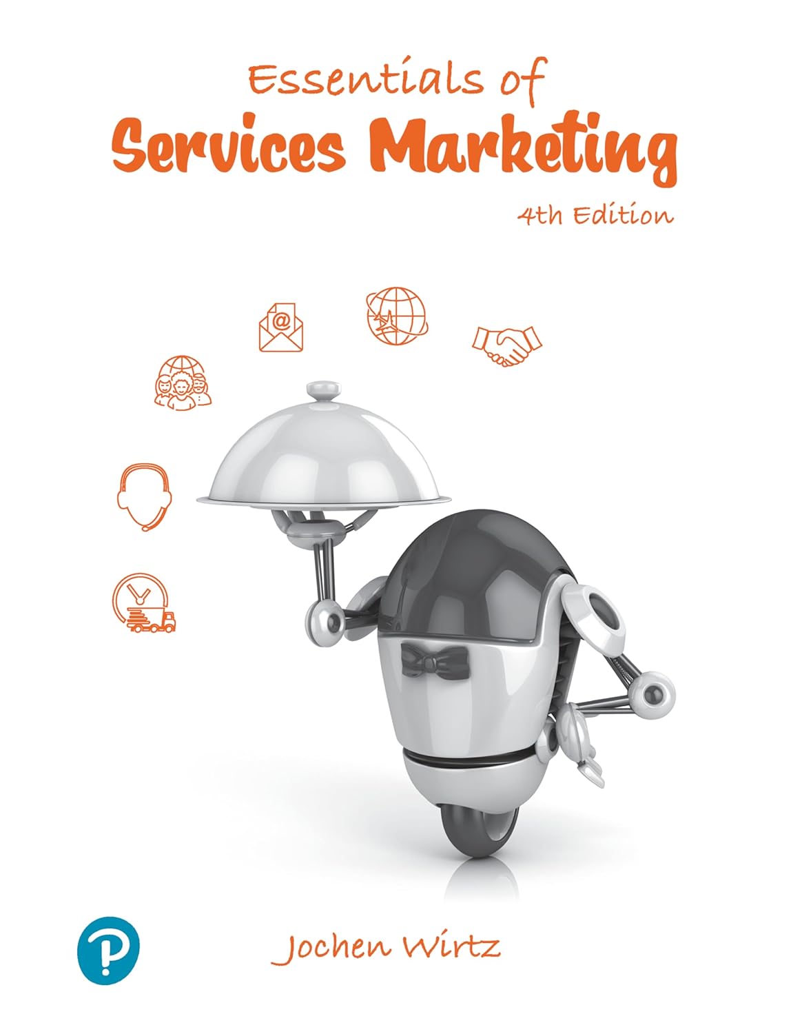 Test Bank for Essentials of Services Marketing,4th Global Edition by Jochen Wirtz