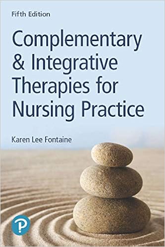 Test Bank for Complementary And Alternative Therapies For Nursing Practice 5th Edition by MSN Fontaine Karen Lee RN