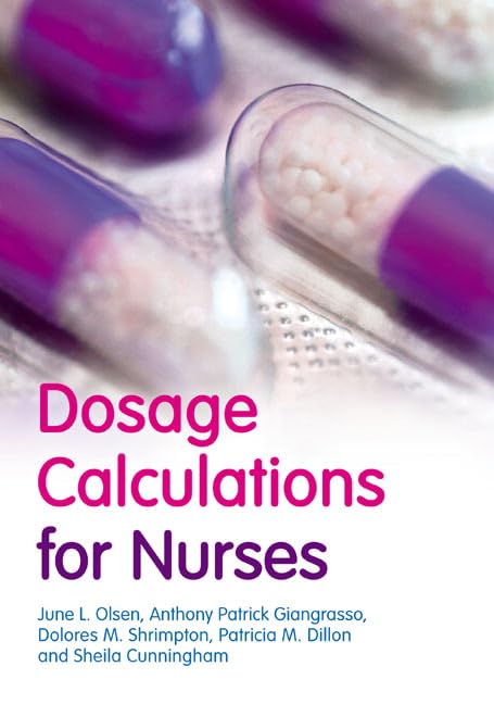 Test Bank for Dosage Calculations for Nurses 1e by June Olsen