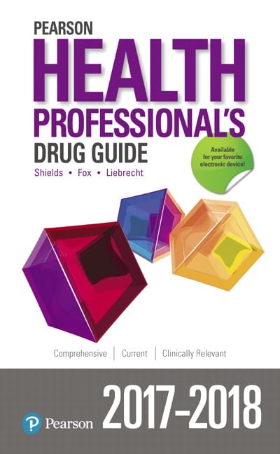 (eBook PDF)Pearson Health Professional＆＃39;s Drug Guide 2017-2018 1e by Margaret Shannon, Billie Wilson, Kelly Shields