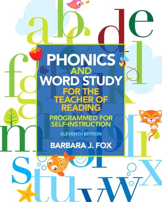 (eBook PDF)Phonics and Word Study for the Teacher of Reading: Programmed for Self-Instruction 11th Edition by Barbara Fox