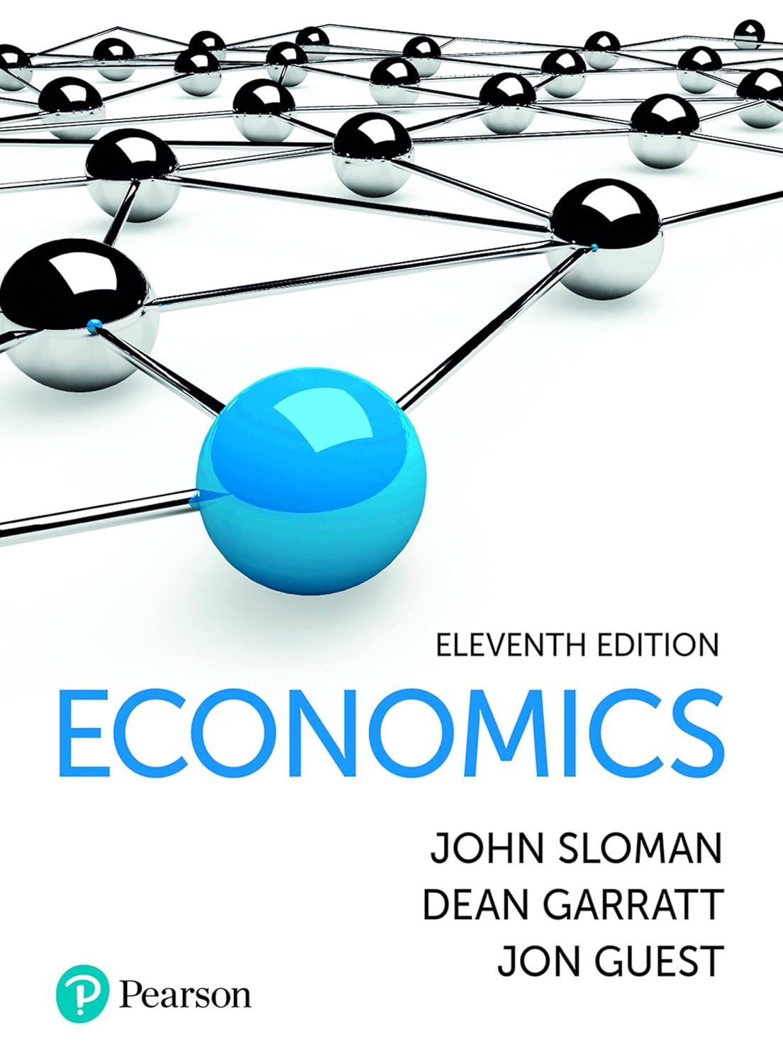 Test Bank for Economics 11th Edition by John Sloman, Dean Garratt, Jon Guest