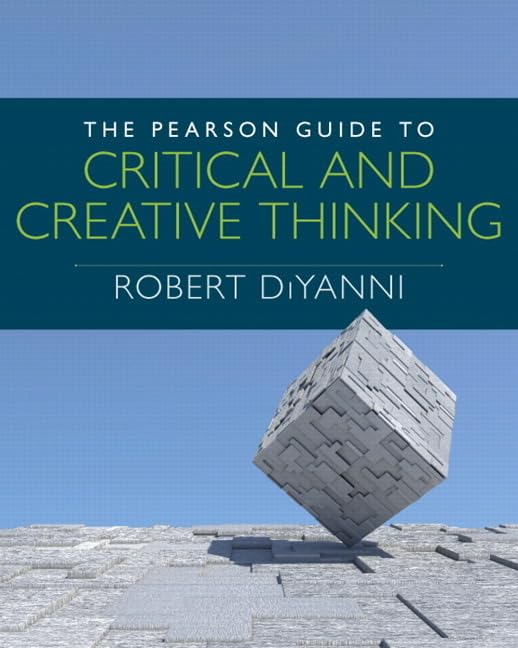 Test Bank for Pearson Guide to Critical and Creative Thinking,The 1e by  Robert DiYanni