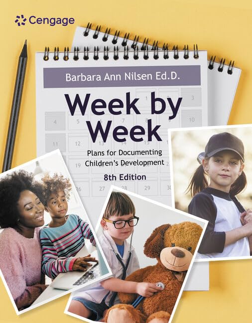 (eBook PDF)Week by Week:Plans for Documenting Children＆＃39;s Development 8th by Barbara Ann Nilsen