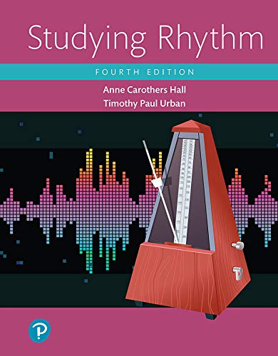 (eBook PDF)Studying Rhythm 4th Edition by Anne Hall Professor Emeritus, Timothy Urban