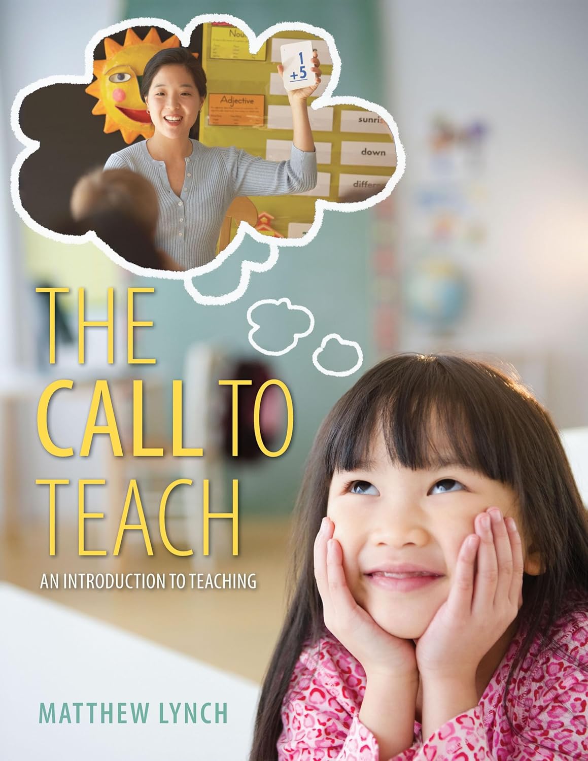 (eBook PDF)Call to Teach,The An Introduction to Teaching 1e by Matthew Lynch