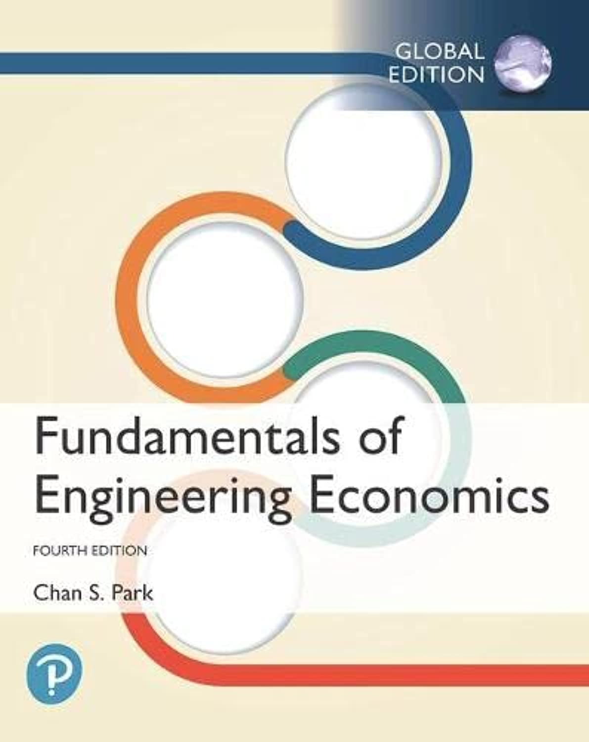 (eBook PDF)Fundamentals of Engineering Economics,4th Global Edition by Chan S. Park