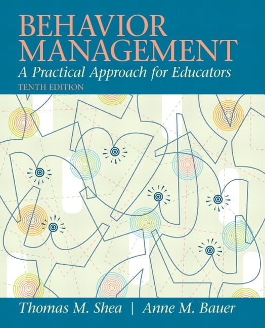 (eBook PDF)Behavior Management A Practical Approach for Educators 10th by  Thomas Shea, Anne Bauer