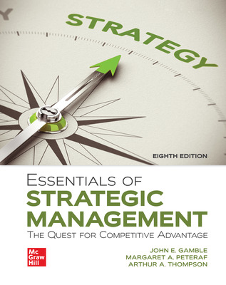 Test Bank for Essentials of Strategic Management:The Quest Advantage 8th Edition by John E. Gamble