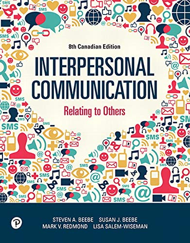 (eBook PDF)Interpersonal Communication Relating to Others 8th by Steven Beebe, Susan Beebe, Mark Redmond, Terri Geerinck, Lisa Salem-Wiseman