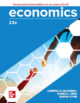 Solution manual for Economics 23rd Edition by Campbell R. McConnell,Stanley L. Brue,Sean Masaki Flynn Dr