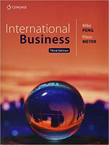 Solution manual for International Business 3rd Edition by Mike Peng , Klaus Meyer