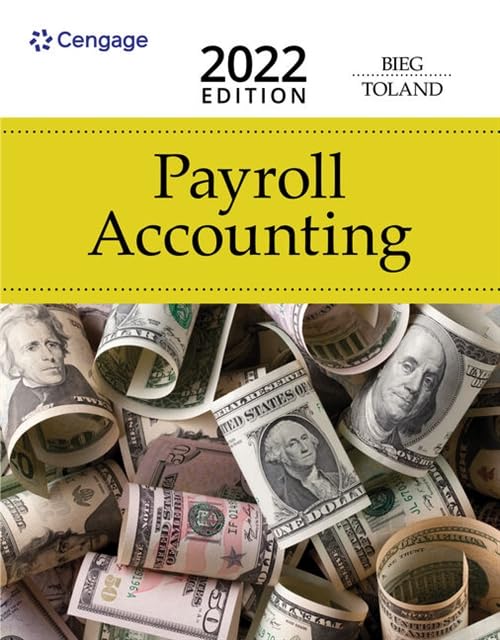 Test Bank for Payroll Accounting 2022,32nd Edition by Bernard Bieg, Judith Toland