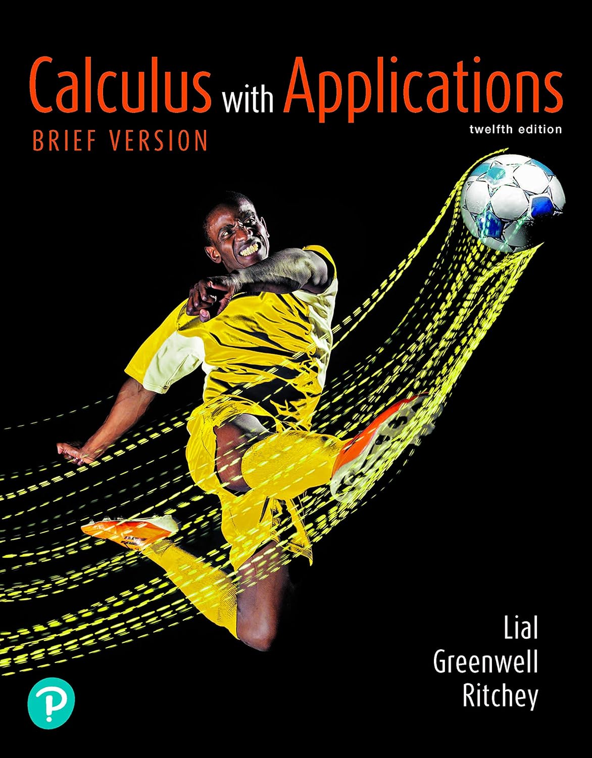(eBook PDF)Calculus with Applications,Brief Version 12th Edition by  Margaret Lial, Raymond Greenwell, Nathan Ritchey