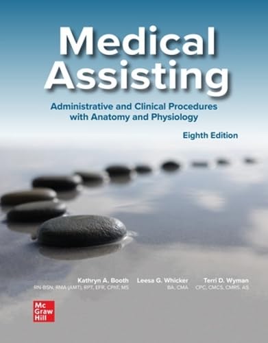 Test Bank for Medical Assisting: Administrative and Clinical Procedures by Kathryn A. Booth, Leesa Whicker, Terri D. Wyman