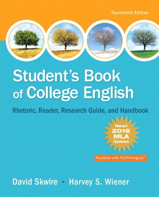 (eBook PDF)Student s Book of College English,MLA Update Edition 14th by David Skwire, Harvey Wiener