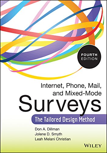 (eBook PDF)Internet, Phone, Mail, and Mixed-Mode Surveys: The Tailored Design Method 4th Edition by Don A. Dillman, Jolene D. Smyth, Leah Melani Christian