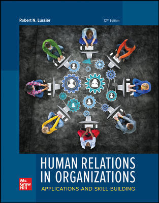 Test Bank for Human Relations in Organizations Applications and 12th by Robert Lussier