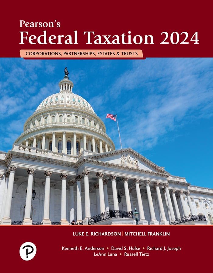 Test Bank for Pearson s Federal Taxation 2024 Corporations 37th by  Luke Richardson, Mitchell Franklin