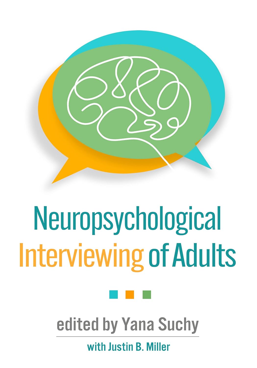  (eBook PDF)Neuropsychological Interviewing of Adults 1st Edition by Yana Suchy, Justin B. Miller