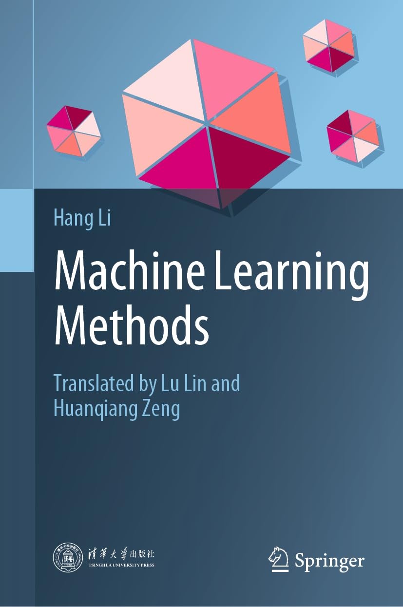 (eBook PDF)Machine Learning Methods by Hang Li, Lu Lin, Huanqiang Zeng