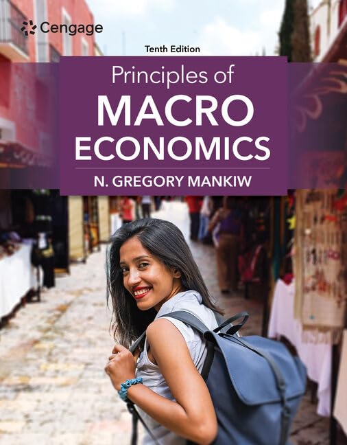 Test Bank for Principles of Macroeconomics 10th Edition by N. Mankiw