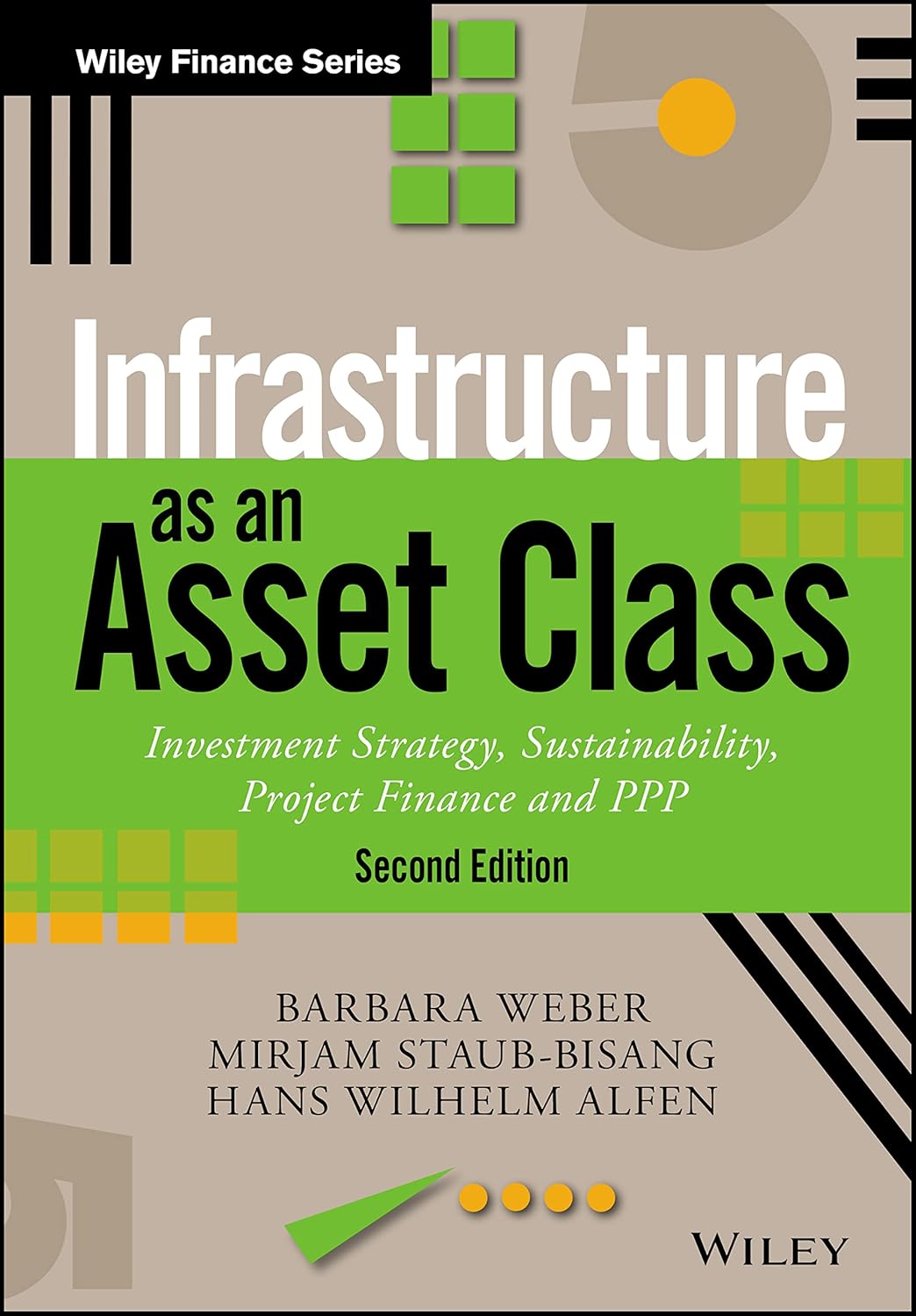 (eBook PDF)Infrastructure as an Asset Class Investment Strategy 2nd by  Barbara Weber, Mirjam Staub-Bisang, Hans Wilhelm Alfen