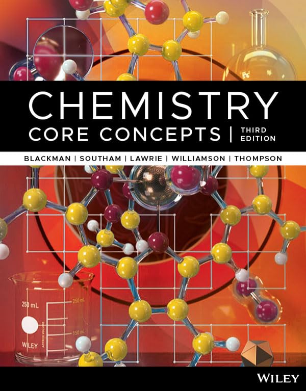 (eBook PDF)Chemistry Core Concepts, 3rd Edition by Allan Blackman, Daniel Southam, Gwendolyn Lawrie, Natalie Williamson, Christopher Thompson