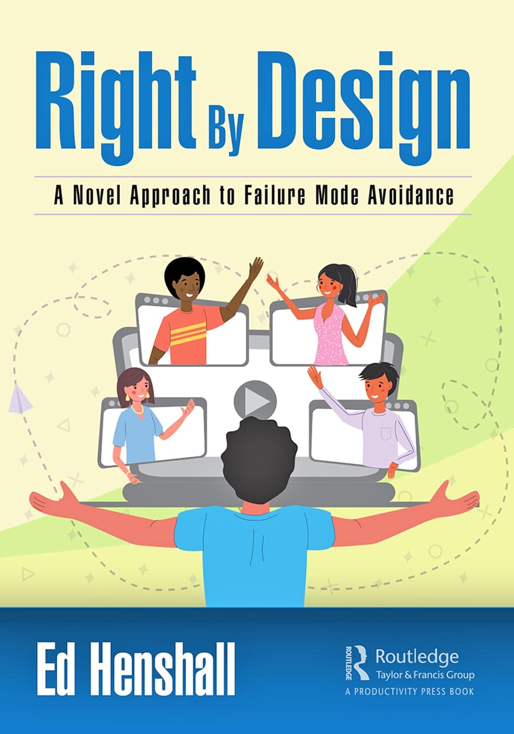 (eBook PDF)Right By Design: A Novel Approach to Failure Mode Avoidance 1st by  Ed Henshall