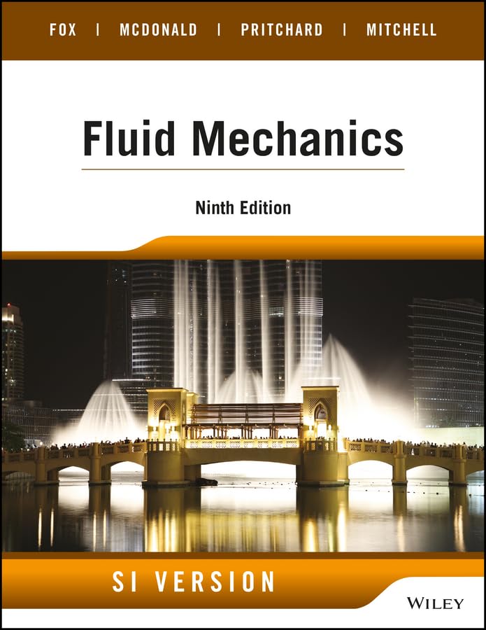 (eBook PDF)Fluid Mechanics, 9th Edition SI Version rsion by Robert W. Fox