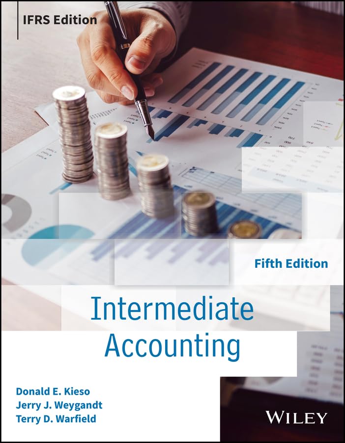 Test Bank for  Intermediate Accounting IFRS 5th Editio by  Donald E. Kieso, Jerry J. Weygandt, Terry D. Warfield