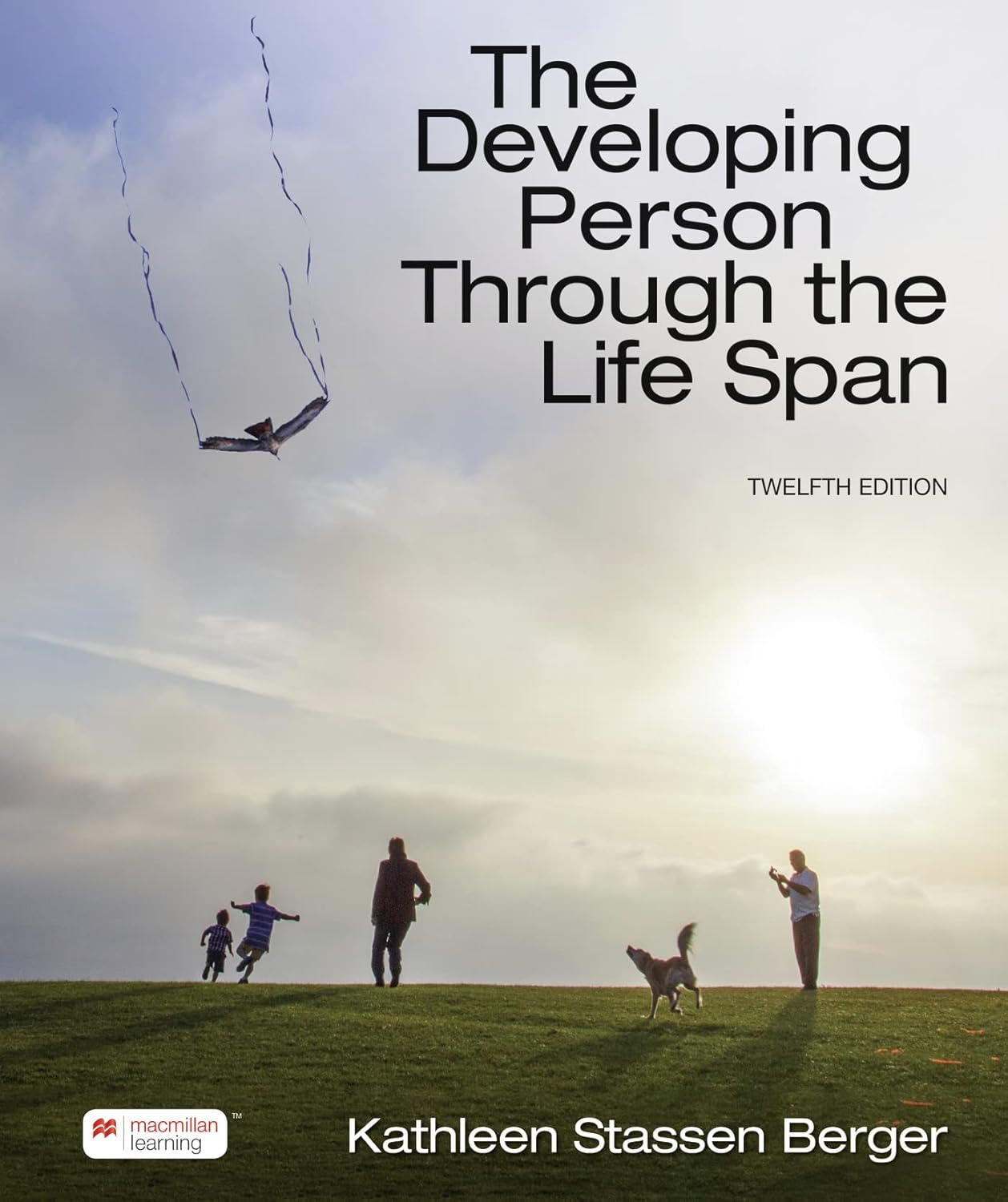 (eBook PDF)The Developing Person Through the Life Span 12th Edition by Kathleen Berger