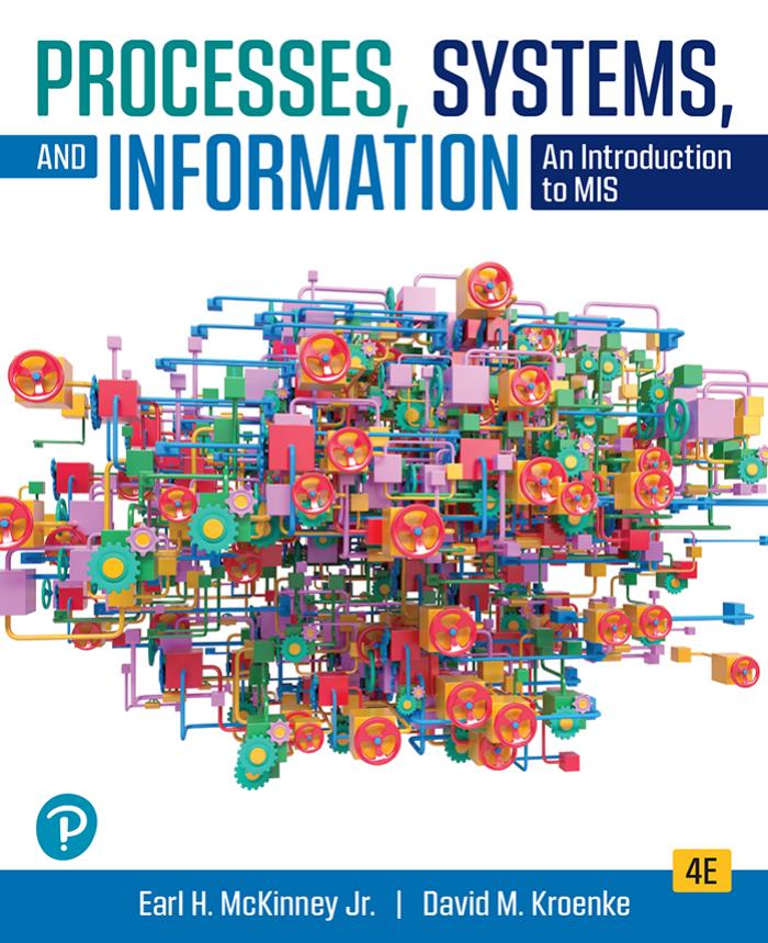 Solution manual for Processes Systems and Information An Introduction 4th by Earl McKinney,David Kroenke
