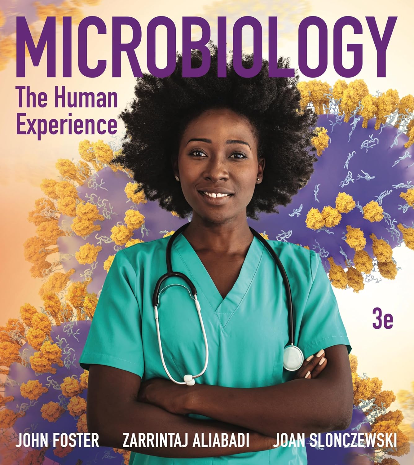 (eBook PDF)Microbiology The Human Experience 3rd Edition by John W Foster, Zarrintaj Aliabadi), Joan L Slonczewski
