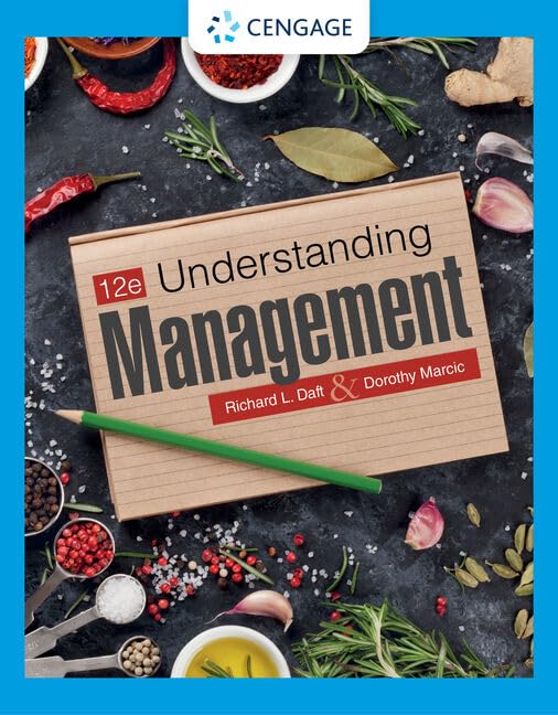 Test Bank for Understanding Management 12th Edition by  Richard Daft, Dorothy Marcic