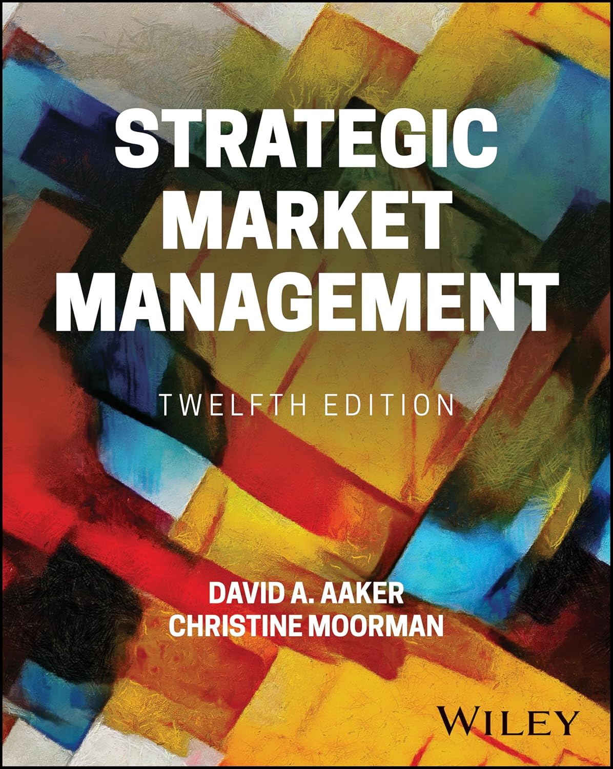(eBook PDF)Strategic Market Management 12th Edition by  David A. Aaker, Christine Moorman