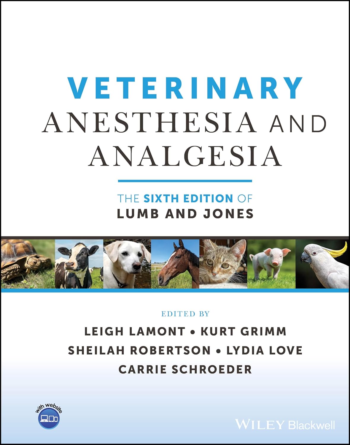 (eBook PDF)Veterinary Anesthesia and Analgesia, The 6th Edition by  Leigh A. Lamont, Kurt A. Grimm, Sheilah Robertson, Lydia Love, Carrie Schroeder