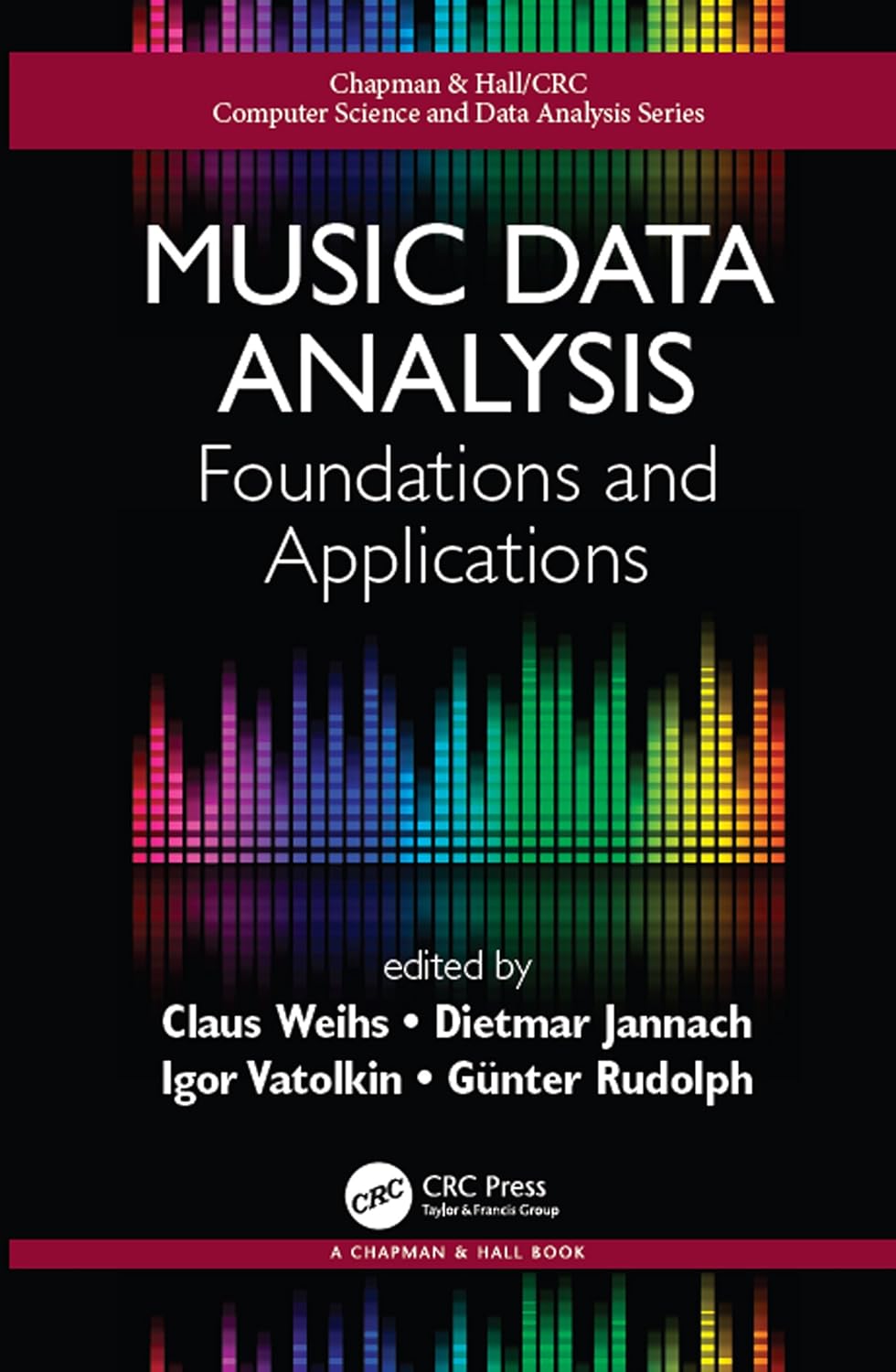 (eBook PDF)Music Data Analysis: Foundations and Applications by  Claus Weihs, Dietmar Jannach, Igor Vatolkin, Guenter Rudolph