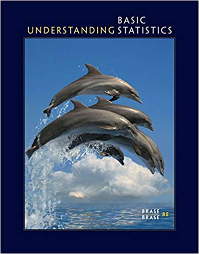 Test Bank for Understanding Basic Statistics 8th edition by Charles Henry Brase , Corrinne Pellillo Brase