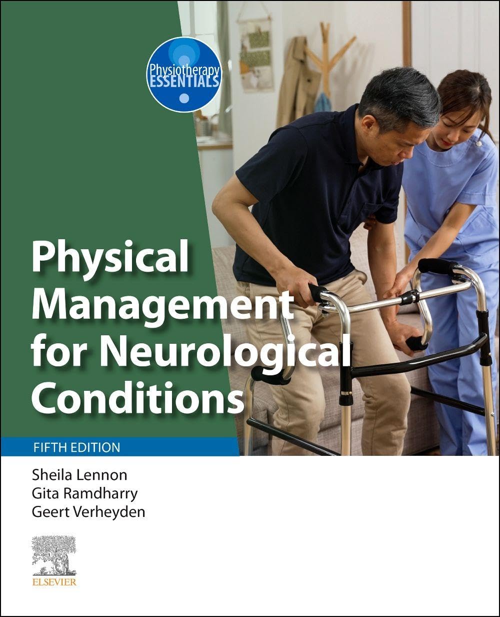 (eBook PDF)Physical Management for Neurological Conditions  5th by Sheila Lennon PhD MSc BSc FCSP, Gita Ramdharry BSc PG Cert MSc PhD, Geert Verheyden PhD