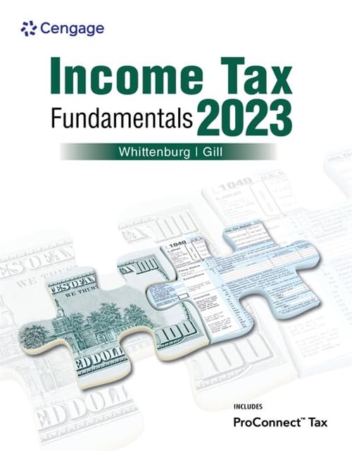 Test Bank for Income Tax Fundamentals 2023 41st Edition by Gerald Whittenburg, Steven Gill