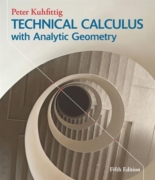 Test Bank for Technical Calculus with Analytic Geometry 5th Edition by Peter Kuhfittig