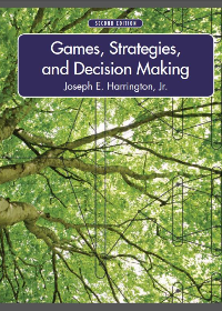 Test Bank for Games Strategies and Decision Making 2th Edition by Joseph E. Harrington