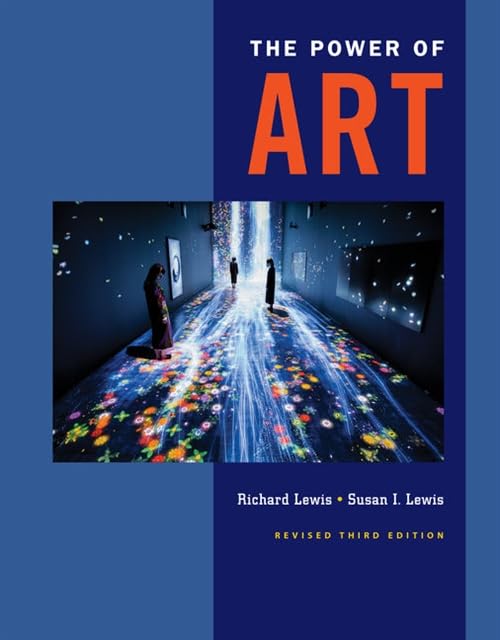 (eBook PDF)The Power of Art,Revised 3rd Edition by Richard Lewis, Susan I. Lewis