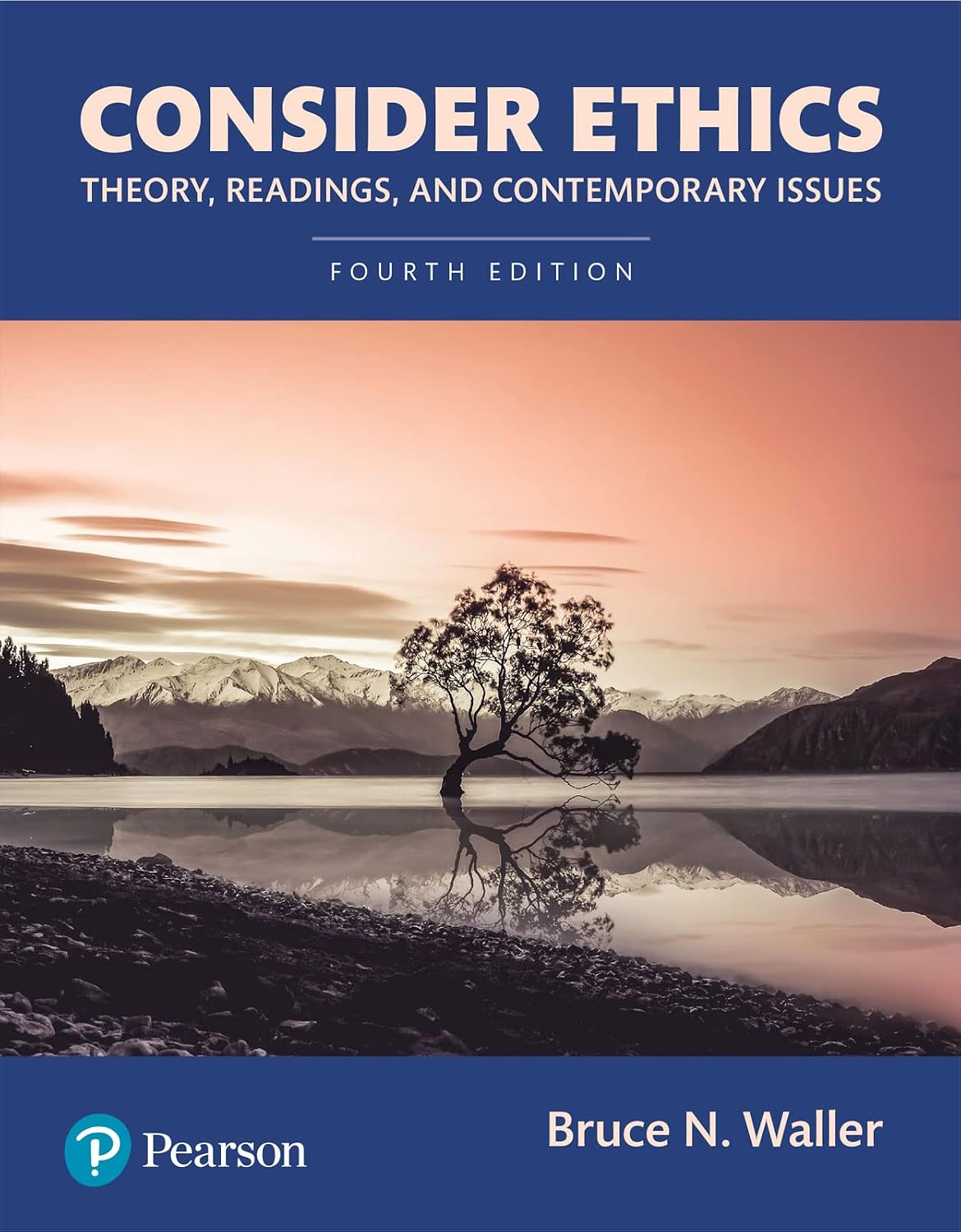 (eBook PDF)Consider Ethics Theory,Readings,and Contemporary Issues 4th by  Bruce Waller