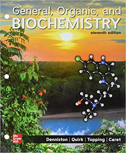 (eBook PDF)General,Organic,and Biochemistry 11th Edition by Katherine Denniston,Danae Quirk, Joseph Topping