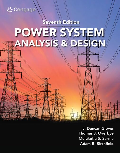 (eBook PDF)Power System Analysis and Design 7th Edition by  J. Duncan Glover, Mulukutla Sarma, Thomas Overbye, Adam Birchfield