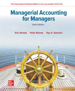 Test Bank for  Managerial Accounting for Managers 6th Edition by Eric Noreen