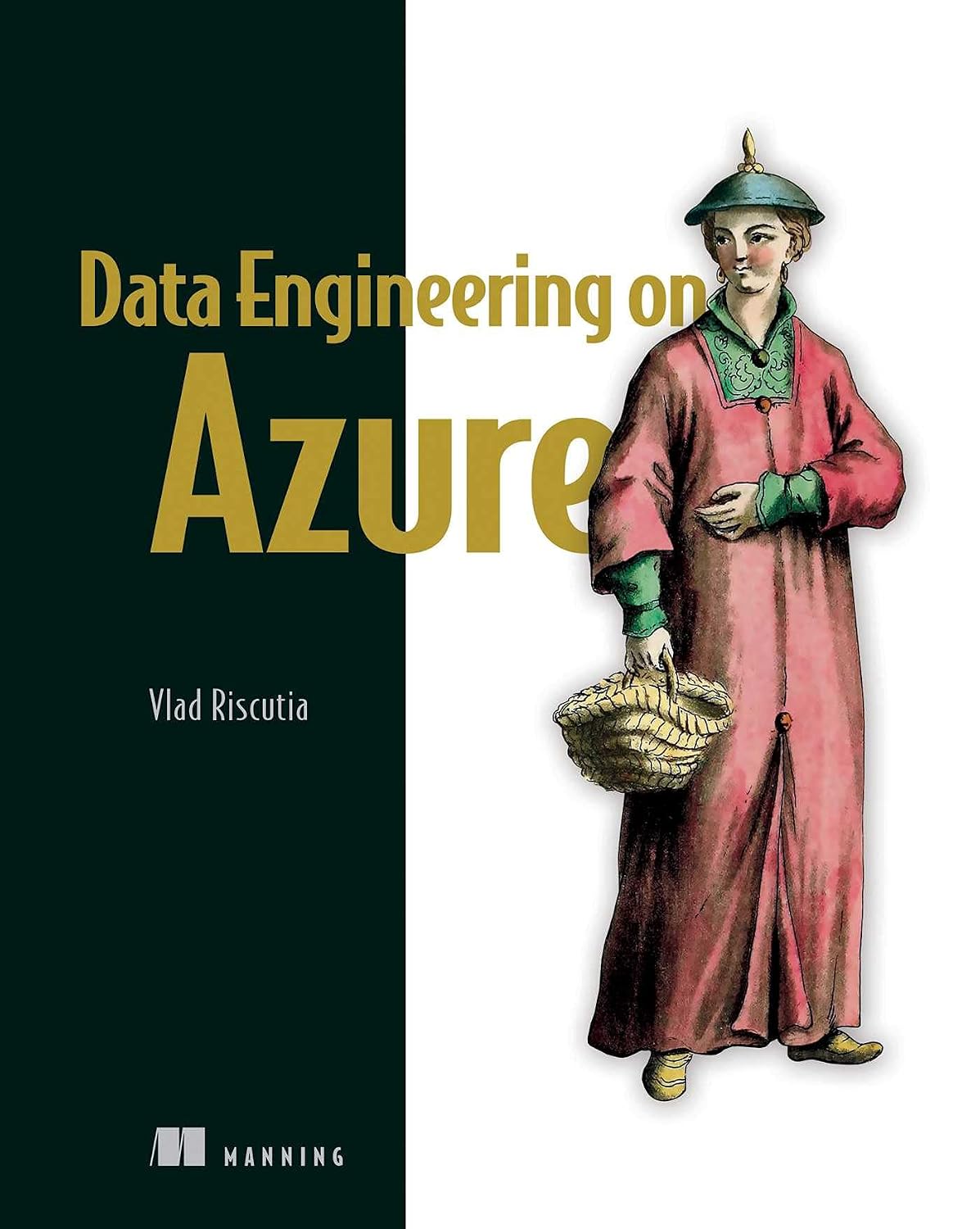 (eBook PDF)Data Engineeringon Azure 1e by  Vlad Riscutia